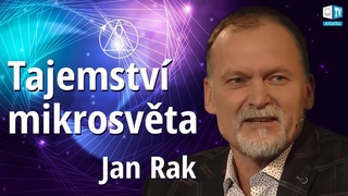 fyzika | RNDr. Jan Rak, Ph.D. | Tajemstv mikrosvta