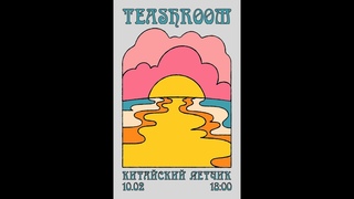 2023 - Live Teashroom! Featuring Vova Grishko