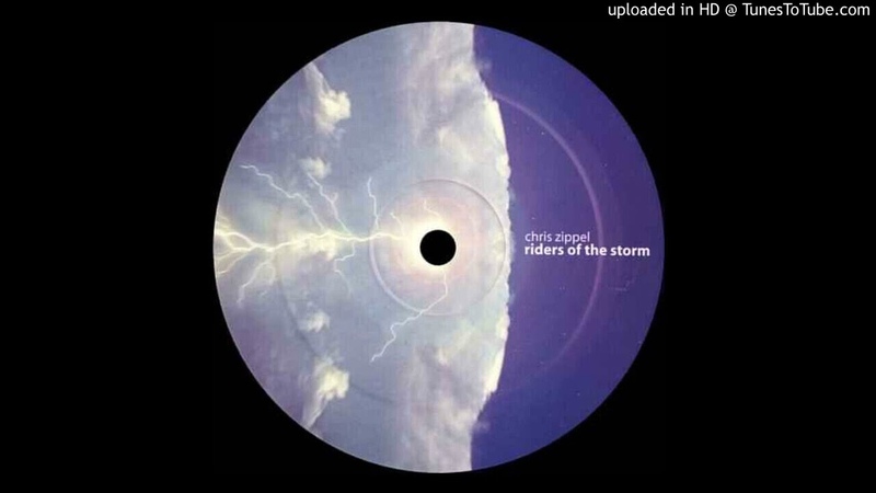 Chris Zippel Riders Of The Storm ( Close Your Eyes Vocal Version)