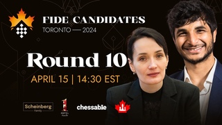 Round 10 FIDE Candidates & Women’s Candidates