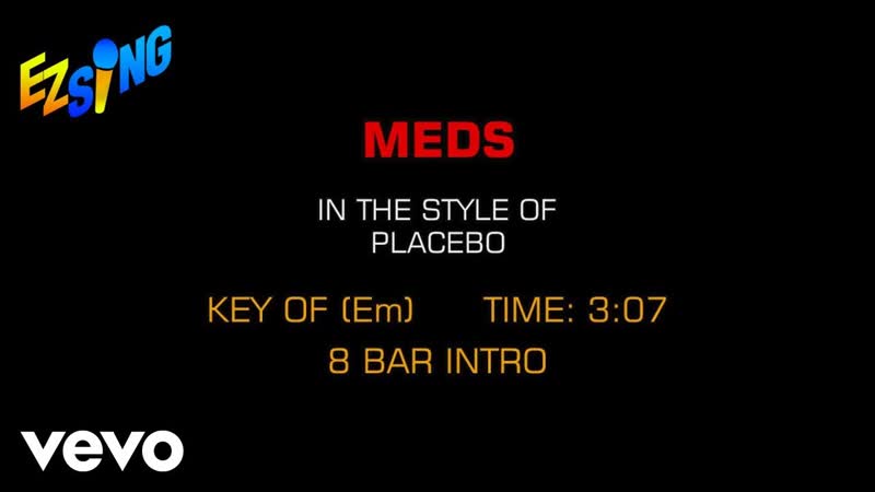 Placebo Meds ( Karaoke EZ