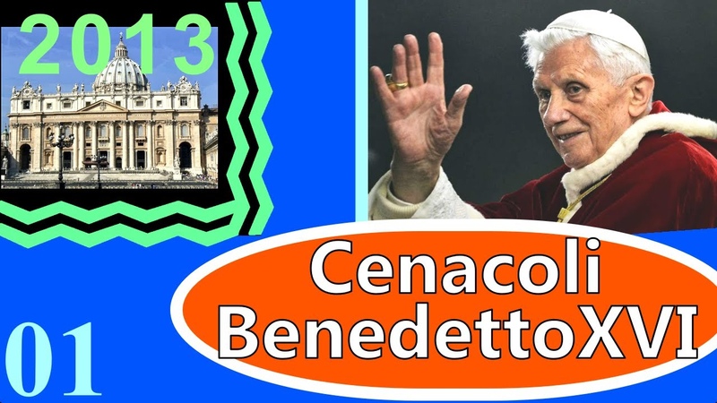 I Cenacoli Benedetto XVI 22 01 Convinzione