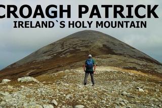CROAGH PATRICK - IRELAND`S HOLY MOUNTAIN
