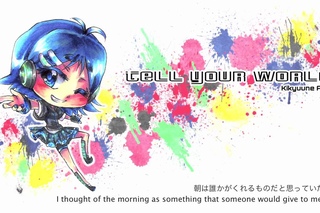 【UTAU】Tell Your World【Kikyuune Aiko】