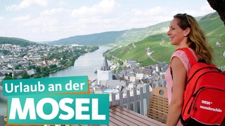 Ferien an der Mosel | WDR Reisen