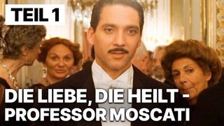 Die Liebe, die heilt - Professor Moscati | Teil 1 | Romanze | Liebesfilm