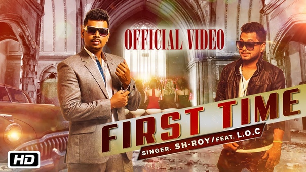 First Time, Sh Roy ft. , Official Video, Punjabi Song
