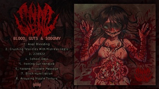 ANAL BLEEDING - Blood, Guts & Sodomy (Full EP Stream - 2023)